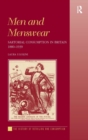 Men and Menswear : Sartorial Consumption in Britain 1880–1939 - Book