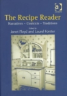 The Recipe Reader : Narratives - Contexts - Traditions - Book