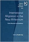 International Migration in the New Millennium : Global Movement and Settlement - Book