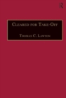 Cleared for Take-Off : Structure and Strategy in the Low Fare Airline Business - Book
