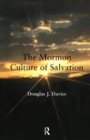 The Mormon Culture of Salvation - Book