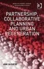 Partnership, Collaborative Planning and Urban Regeneration - Book