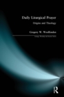 Daily Liturgical Prayer : Origins and Theology - Book