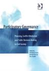 Participatory Governance : Planning, Conflict Mediation and Public Decision-Making in Civil Society - Book