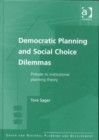 Democratic Planning and Social Choice Dilemmas : Prelude to Institutional Planning Theory - Book