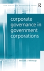 Corporate Governance in Government Corporations - Book
