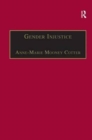 Gender Injustice : An International Comparative Analysis of Equality in Employment - Book