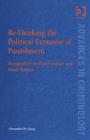 Re-Thinking the Political Economy of Punishment : Perspectives on Post-Fordism and Penal Politics - Book