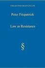 Law as Resistance : Modernism, Imperialism, Legalism - Book