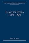 Essays on Opera, 1750-1800 - Book