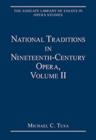 National Traditions in Nineteenth-Century Opera, Volume II : Central and Eastern Europe - Book