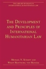 The Development and Principles of International Humanitarian Law - Book