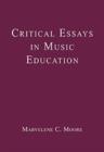 Critical Essays in Music Education - Book