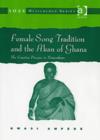 Female Song Tradition and the Akan of Ghana : The Creative Process in Nnwonkoro - Book