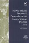 Individual and Structural Determinants of Environmental Practice - Book