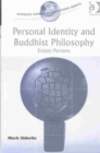 Personal Identity and Buddhist Philosophy : Empty Persons - Book