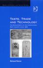 Taste, Trade and Technology : The Development of the International Meat Industry since 1840 - Book