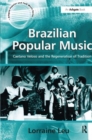 Brazilian Popular Music : Caetano Veloso and the Regeneration of Tradition - Book