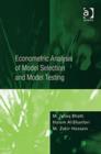 Econometric Analysis of Model Selection and Model Testing - Book