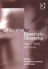 Education for Democratic Citizenship : Issues of Theory and Practice - Book