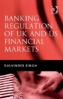 Banking Regulation of UK and US Financial Markets - Book