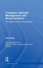 Transport, Demand Management and Social Inclusion : The Need for Ethnic Perspectives - Book