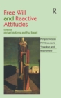 Free Will and Reactive Attitudes : Perspectives on P.F. Strawson's 'Freedom and Resentment' - Book
