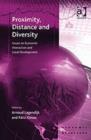 Proximity, Distance and Diversity : Issues on Economic Interaction and Local Development - Book