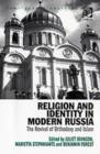 Religion and Identity in Modern Russia : The Revival of Orthodoxy and Islam - Book