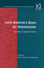Latin America's Quest for Globalization : The Role of Spanish Firms - Book