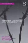 To Protect and Defend : US Homeland Security Policy - Book
