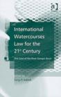 International Watercourses Law for the 21st Century : The Case of the River Ganges Basin - Book