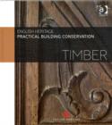 Practical Building Conservation: Timber - Book