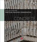 Practical Building Conservation: Concrete - Book