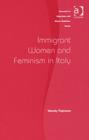 Immigrant Women and Feminism in Italy - Book