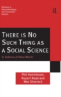 There is No Such Thing as a Social Science : In Defence of Peter Winch - Book