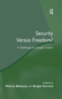 Security Versus Freedom? : A Challenge for Europe's Future - Book