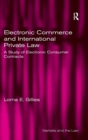 Electronic Commerce and International Private Law : A Study of Electronic Consumer Contracts - Book