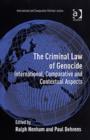 The Criminal Law of Genocide : International, Comparative and Contextual Aspects - Book