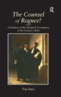 The Counsel of Rogues? : A Defence of the Standard Conception of the Lawyer's Role - Book