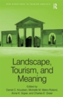 Landscape, Tourism, and Meaning - Book