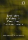 Decision Making in Complex Environments - Book