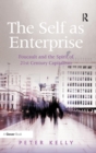 The Self as Enterprise : Foucault and the Spirit of 21st Century Capitalism - Book