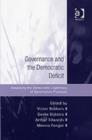Governance and the Democratic Deficit : Assessing the Democratic Legitimacy of Governance Practices - Book