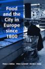 Food and the City in Europe since 1800 - Book