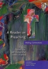 A Reader on Preaching : Making Connections - Book