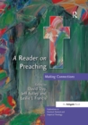 A Reader on Preaching : Making Connections - Book