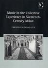 Music in the Collective Experience in Sixteenth-Century Milan - Book