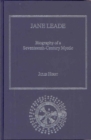 Jane Leade : Biography of a Seventeenth-Century Mystic - Book