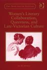 Women's Literary Collaboration, Queerness, and Late-Victorian Culture - Book